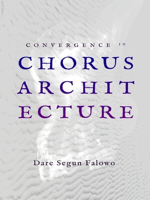 cover image of Convergence in Chorus Architecture